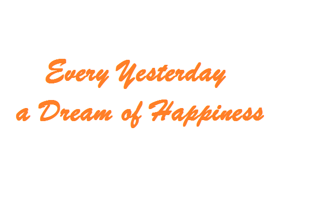 a dream of happiness