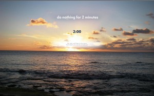 Do Nothing For 2 Minutes